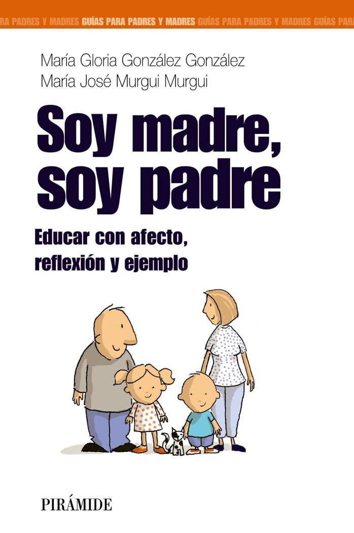 Soy madre, soy padre, de González González, Mª Gloria | portada del libro