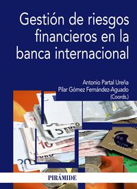 Gestión de riesgos financieros en la banca internacional, de Partal Ureña, Antonio | portada del libro
