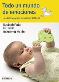 Todo un mundo de emociones, de Fodor, Elizabeth | portada del libro