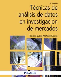 Técnicas de análisis de datos en investigación de mercados, de Luque Martínez, Teodoro | portada del libro