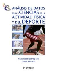 Análisis de datos en las ciencias de la actividad física y del deporte, de Barriopedro, María Isabel | portada del libro