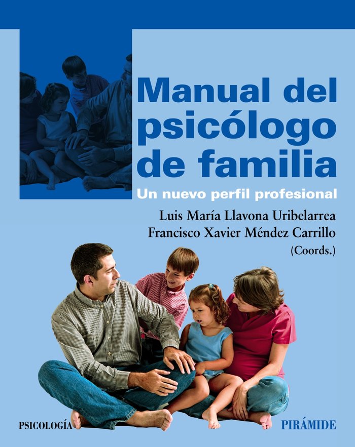 Manual del psicólogo de familia, de Llavona Uribelarrea, Luis María | portada del libro