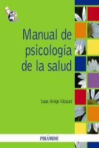 Manual de psicolog¡a de la salud, de AMIGO VáZQUEZ | portada del libro