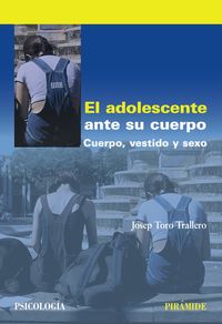 El adolescente ante su cuerpo, de Toro Trallero, Josep | portada del libro