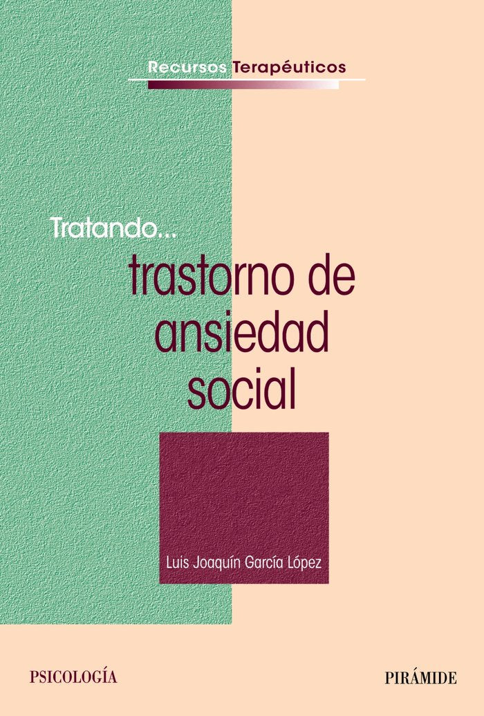 Tratando... trastorno de ansiedad social, de García López, Luis Joaquín | portada del libro