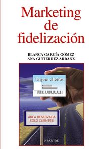 Marketing de fidelización, de García Gómez, Blanca | portada del libro