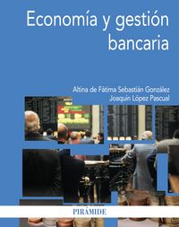 Economía y gestión bancaria, de López Pascual, Joaquín | portada del libro