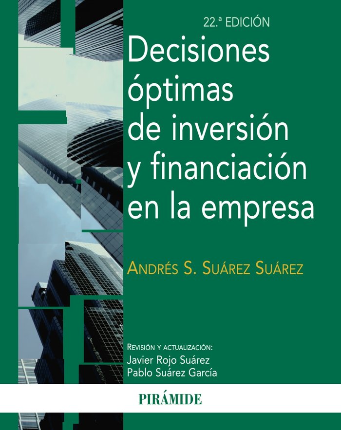 Decisiones óptimas de inversión y financiación en la empresa, de Suárez Suárez, Andrés S. | portada del libro