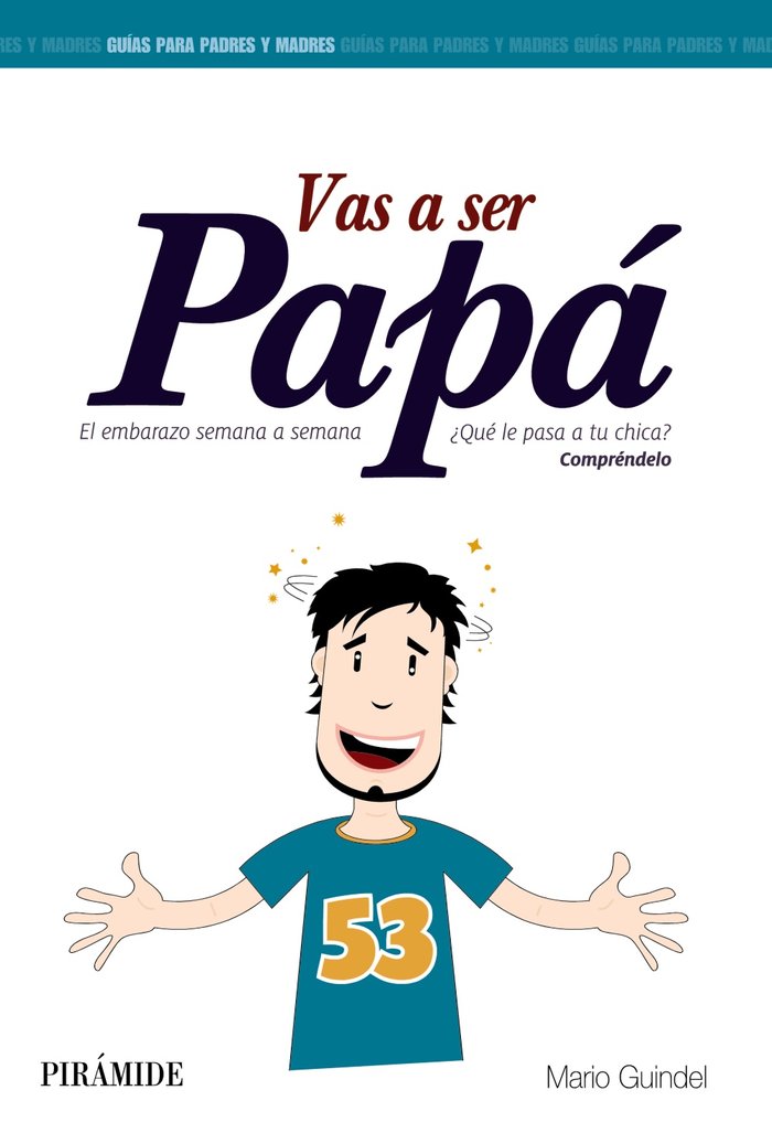Vas a ser papá, de Guindel, Mario | portada del libro