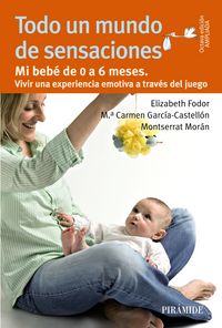 Todo un mundo de sensaciones, de Fodor, Elizabeth | portada del libro