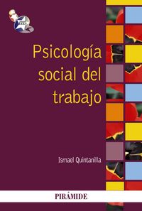 Psicología social del trabajo, de Quintanilla, Ismael | portada del libro