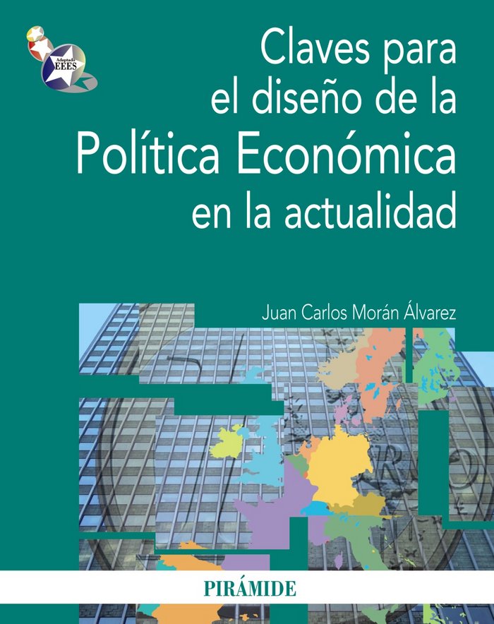 Claves para el diseño de la Política Económica en la actualidad, de Morán Álvarez | portada del libro