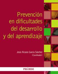 Prevención en dificultades del desarrollo y del aprendizaje, de García-Sánchez, Jesús Nicasio | portada del libro