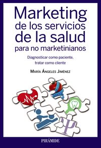 Marketing de los servicios de la salud para no marketinianos, de Jiménez, María Ángeles | portada del libro