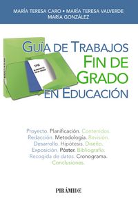 Guía de Trabajos Fin de Grado en Educación, de Caro Valverde, María Teresa | portada del libro