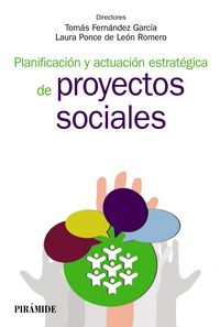 Planificación y actuación estratégica de proyectos sociales, de Fernández García, Tomás | portada del libro