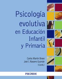 Psicología evolutiva en Educación Infantil y Primaria, de Martín Bravo, Carlos | portada del libro