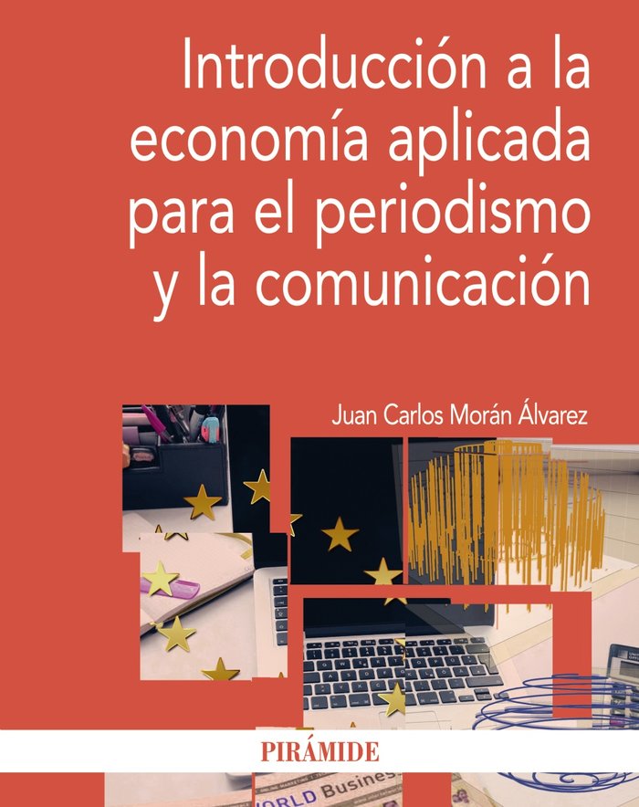 Introducción a la economía aplicada para el periodismo y la comunicación, de Morán Álvarez, Juan Carlos | portada del libro