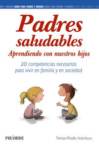 Padres saludables, de Rosillo Aramburu, Teresa | portada del libro