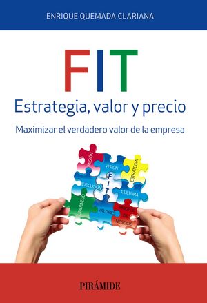 FIT. Estrategia, valor y precio, de Quemada Clariana, Enrique | portada del libro