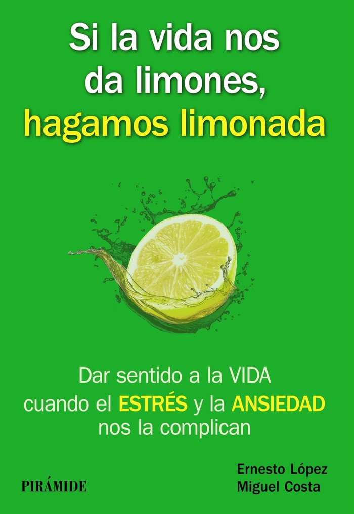 Si la vida nos da limones, hagamos limonada, de López Méndez, Ernesto | portada del libro