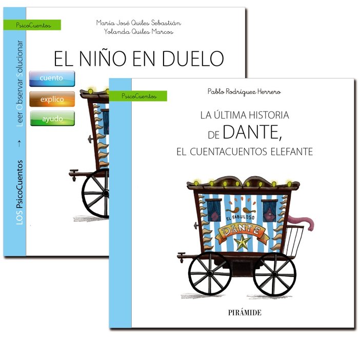 Guía: El niño en duelo + Cuento: La última historia de Dante, el cuentacuentos elefante, de Quiles Sebastián, María José | po