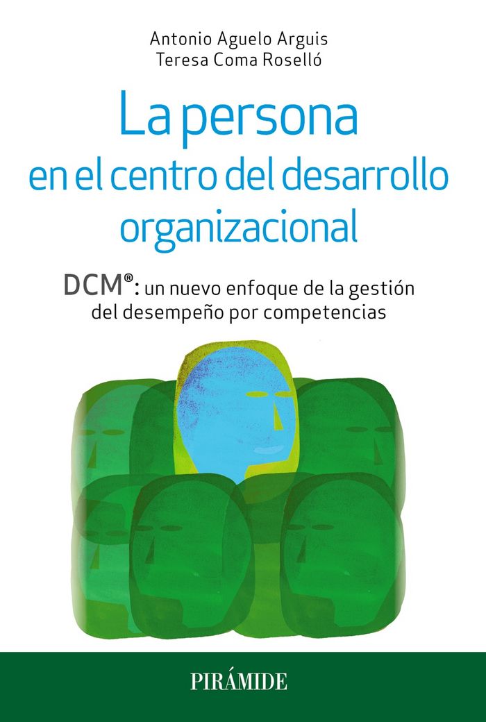 La persona en el centro del desarrollo organizacional, de Aguelo Arguis, Antonio | portada del libro