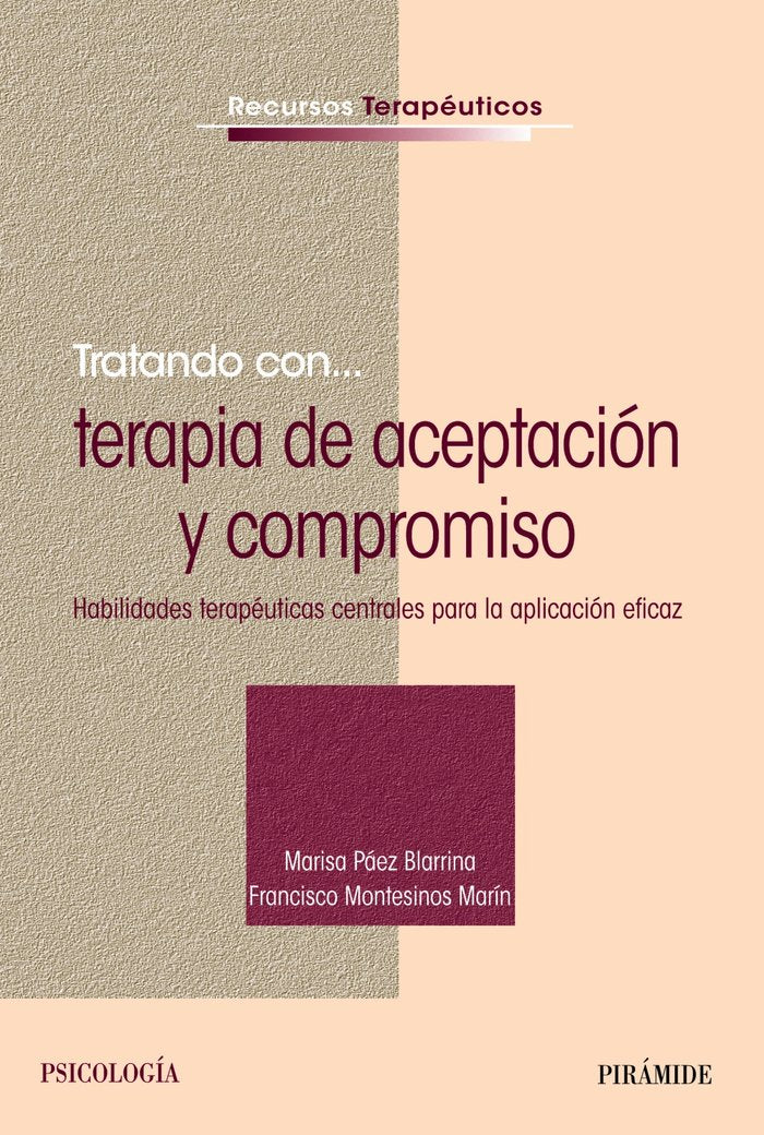 Tratando con... terapia de aceptación y compromiso, de Páez Blarrina, Marisa | portada del libro