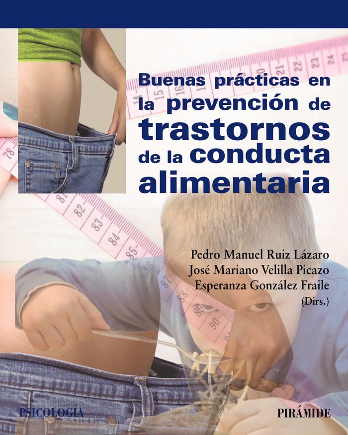 Buenas prácticas en la prevención de trastornos de la conducta alimentaria, de Ruiz Lázaro, Pedro Manuel | portada del libro