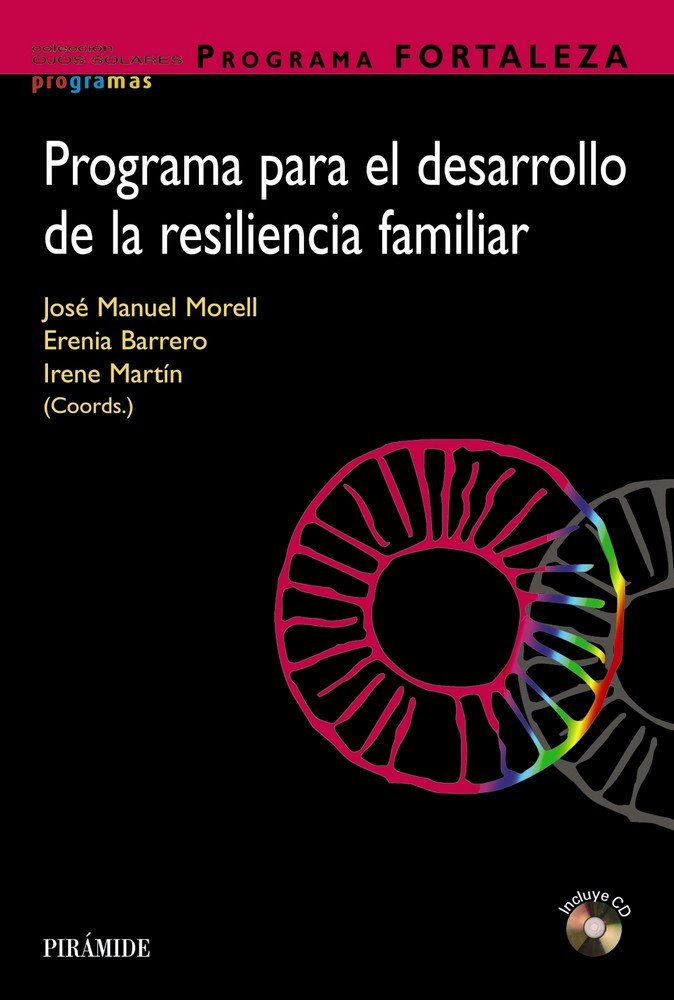 Programa FORTALEZA. Programa para el desarrollo de la resiliencia familiar, de Morell, José Manuel | portada del libro