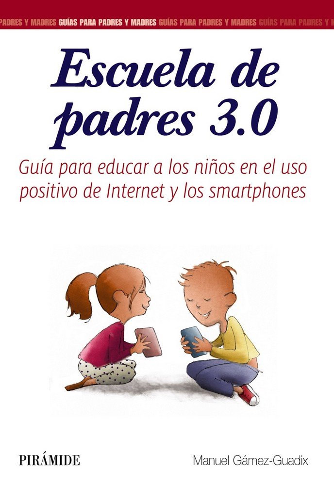 Escuela de padres 3.0, de Gámez-Guadix, Manuel | portada del libro