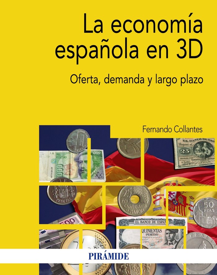 La economía española en 3D, de Collantes, Fernando | portada del libro