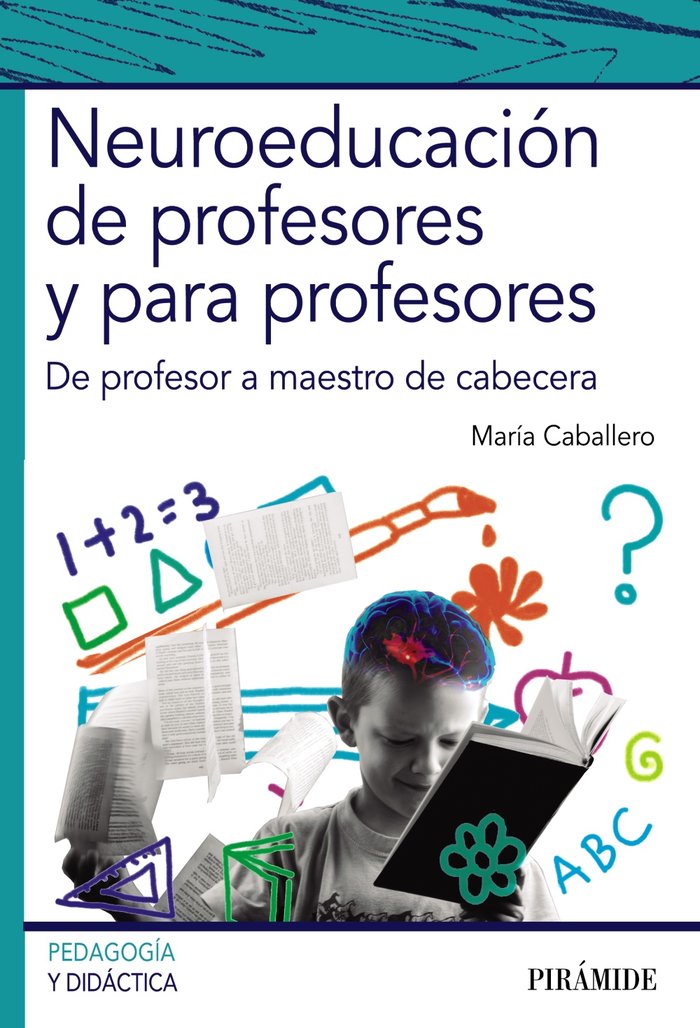 Neuroeducación de profesores y para profesores, de Caballero, María | portada del libro
