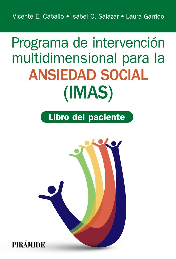 Programa de intervención multidimensional para la ansiedad social (IMAS), de Caballo Manrique, Vicente E. | portada del libro