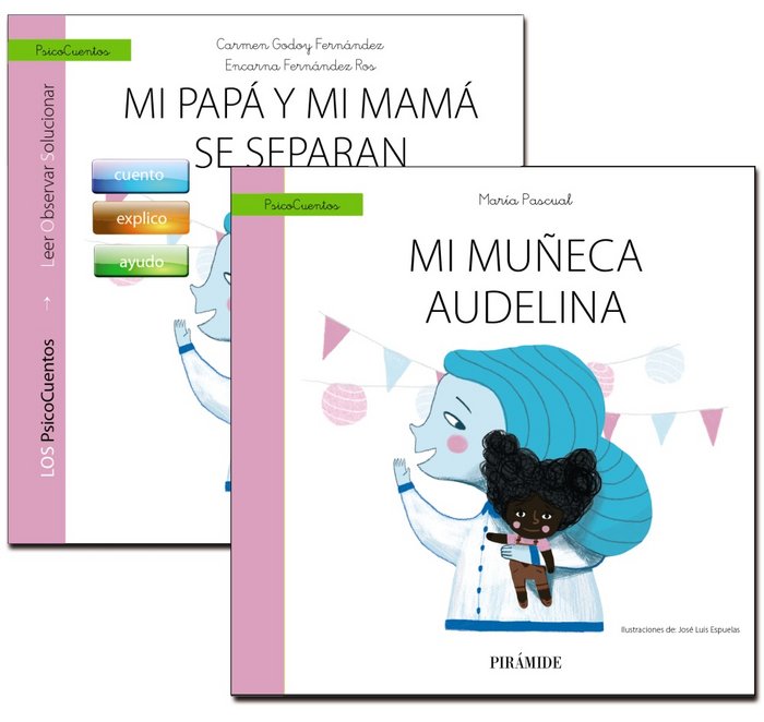 Guía: Mi papá y mi mamá se separan + Cuento: Mi muñeca Audelina, de Godoy Fernández, Carmen | portada del libro