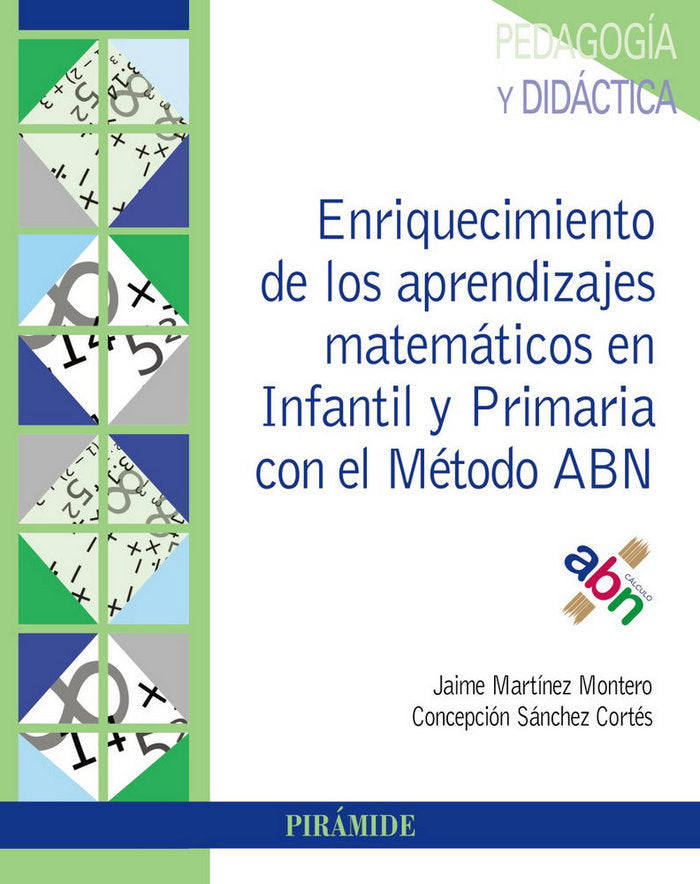 Enriquecimiento de los aprendizajes matemáticos en Infantil y Primaria con el Método ABN, de Martínez Montero, Jaime | portad