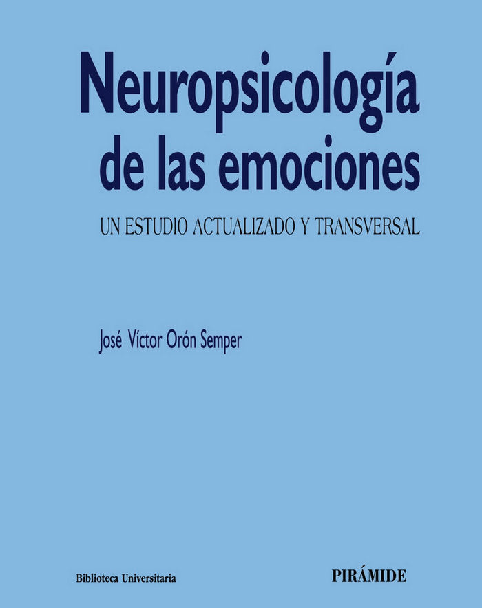 Neuropsicología de las emociones, de Orón Semper, José Víctor | portada del libro