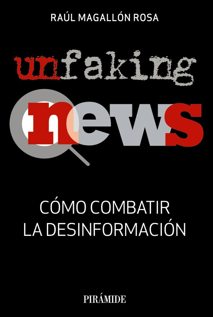 UnfakingNews, de Magallón Rosa, Raúl | portada del libro