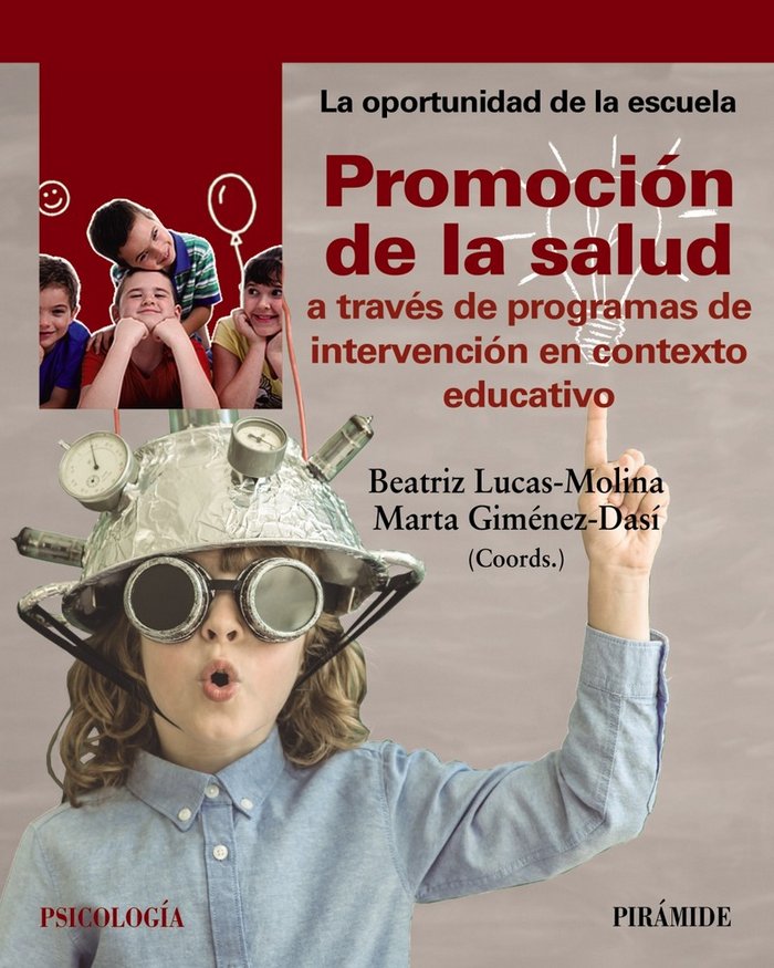 Promoción de la salud a través de programas de intervención en contexto educativo, de Lucas-Molina, Beatriz | portada del lib