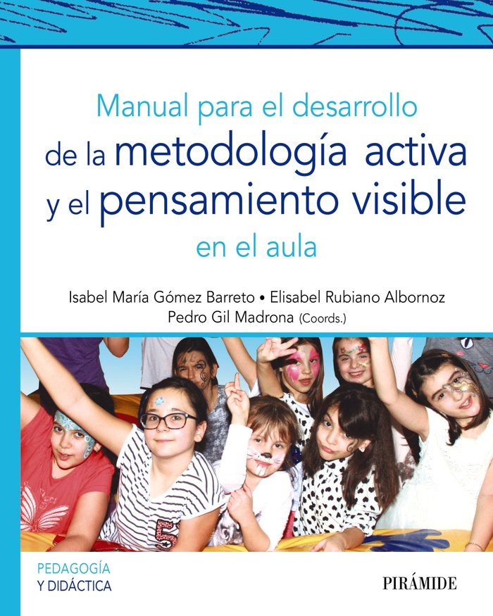 Manual para el desarrollo de la metodología activa y el pensamiento visible en el aula, de Gómez Barreto, Isabel María | port