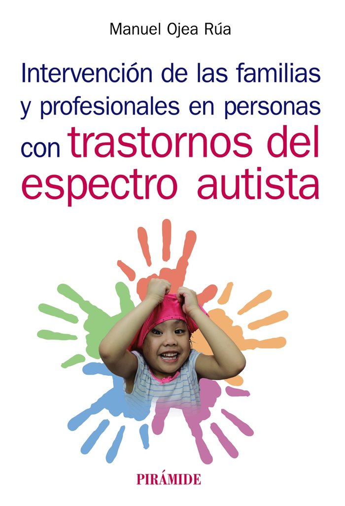 Intervención de las familias y profesionales en personas con trastornos del espectro autista, de Ojea Rúa, Manuel | portada d