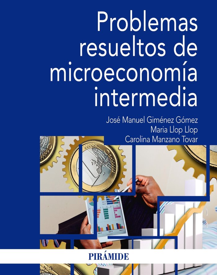 Problemas resueltos de microeconomía intermedia, de Giménez Gómez, José Manuel | portada del libro