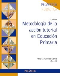 Metodología de la acción tutorial en Educación Primaria, de Ramírez García, Antonia | portada del libro