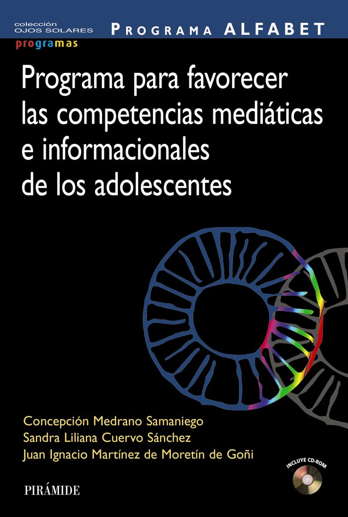 Programa ALFABET. Programa para favorecer las competencias mediáticas e informacionales de los adole, de Medrano Samaniego, C