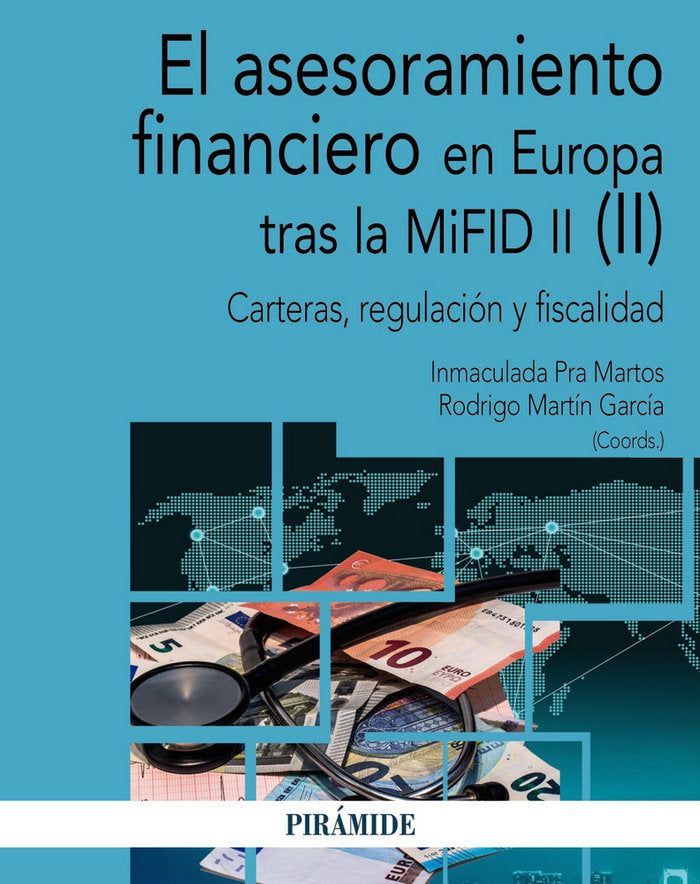 El asesoramiento financiero en Europa tras la MiFID II (II), de Pra Martos, Inmaculada | portada del libro