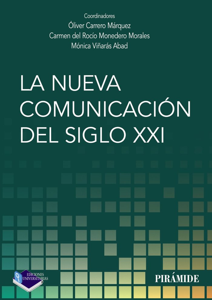 La nueva comunicación del siglo XXI, de Carrero Márquez, Óliver | portada del libro