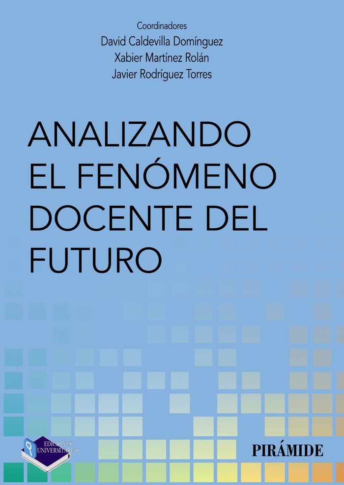 ANALIZANDO EL FENOMENO DOCENTE DEL FUTURO, de CALDEVILLA DOMINGUEZ, DAVID | portada del libro