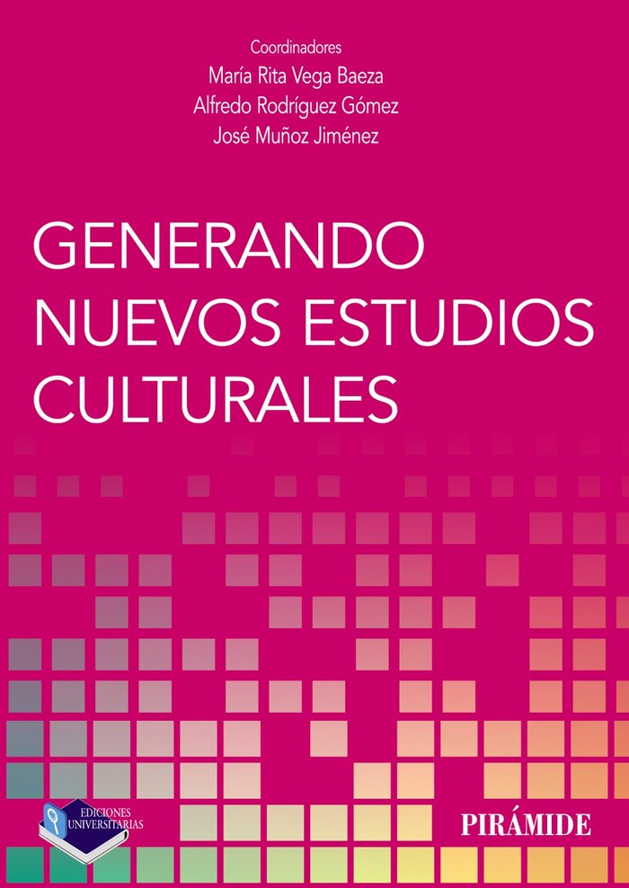 Generando nuevos estudios culturales, de VEGA BAEZA, MARIA RITA | portada del libro