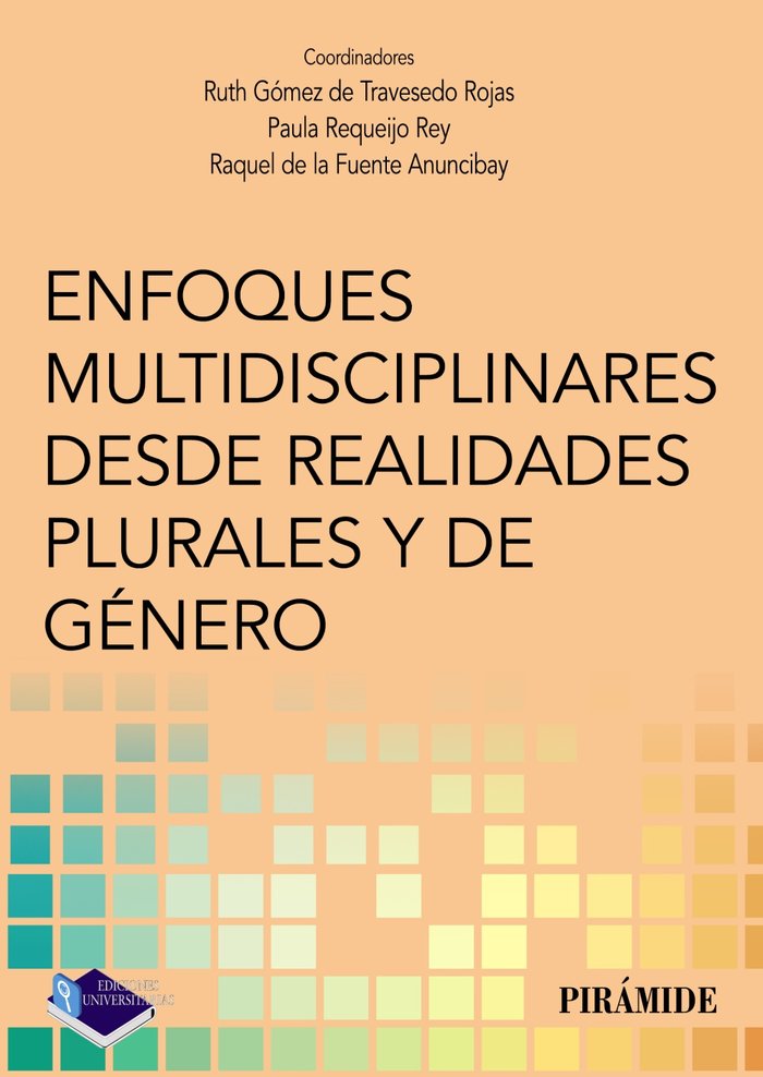ENFOQUES MULTIDISCIPLINARES DESDE REALIDADES PLURALES Y DE, de GOMEZ DE TRAVESEDO ROJAS, RUTH | portada del libro
