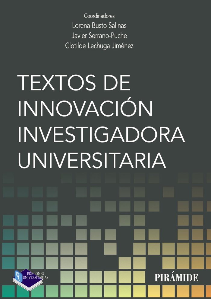 TEXTOS DE INNOVACION INVESTIGADORA UNIVERSITARIA, de BUSTO SALINAS, LORENA | portada del libro